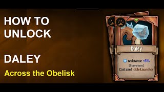 How to Unlock: Daley - Across the Obelisk