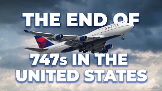 Why Did The US Airlines Stop Flying The Boeing 747?