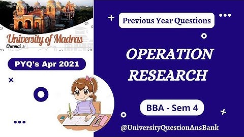 BBA 2nd Year 2021 || Operation Research || Question Paper || University of Madras || 2021 PYQ