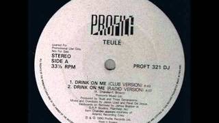 Teule -  Drink On Me (Kerri Chandler Club version)