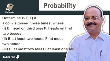 A coin is tossed three times| E: head on third toss , F: heads on first two tosses| Probability
