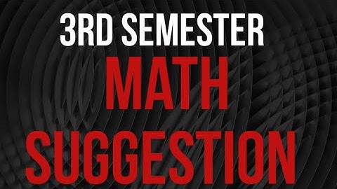 Math Suggestion 😊 3rd Semester 🔥 Calcutta University @GDT_RoshanSir