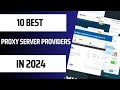 10 best proxy server providers in 2024 free  paid