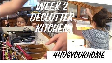 Declutter Kitchen - Week 2 - Hug Your Home Challenge