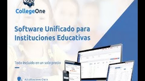 Conoce a CollegeOne el Sistema de Gestión Escolar mas innovador