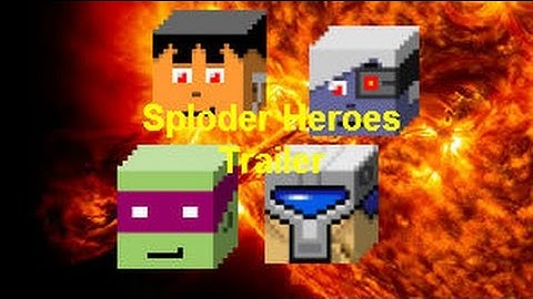 Sploder Heroes the OFFICIAL TRAILER