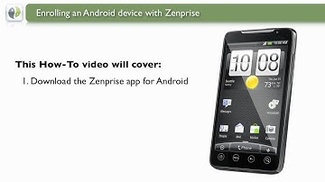 Android Device Enrollment with Zenprise