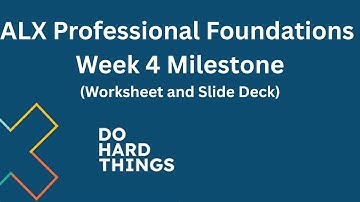 ALX Professional Foundations Week 4 Milestone Tutorial(Cohort 10)