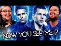 NOW YOU SEE ME 2 2016 Movie REACTION First Time Watch 