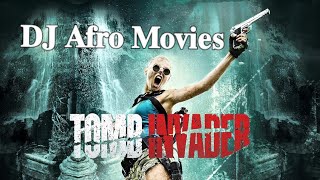 Tomb Invader Dj Afro Movies Adventureaction Movie Hk Utra Hd Gina Vitori