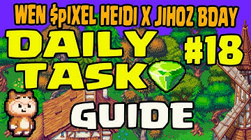 HOW TO FIND 18TH WEN $PIXEL DAILY TASK 💎 BARNEY’S RIDDLE ANSWER 🔍 JIHOZ & HEIDI’S CAKE 🎂