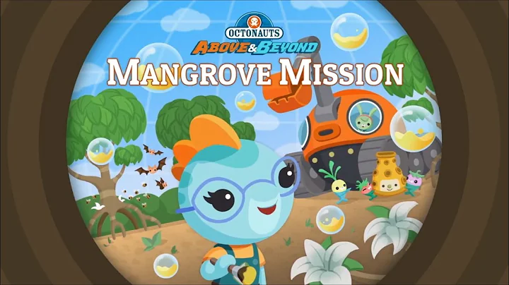The Octonauts and the Mangrove Mission A&B Series 5 Episode 3 | The BIG Octonauts Channel