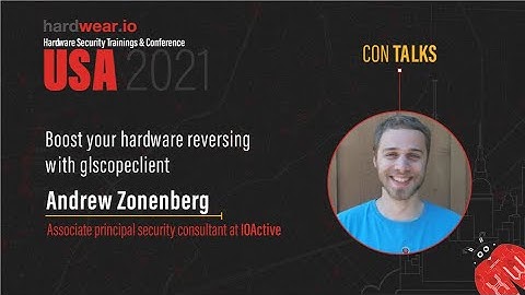 Boost your hardware reversing with glscopeclient | Andrew Zonenberg | hardwear.io USA Conference 21