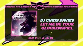 DNZF1420 // DJ CHRIS DAVIES - LET ME BE YOUR GLOCKENSPIEL ( DNZ Records) Resimi