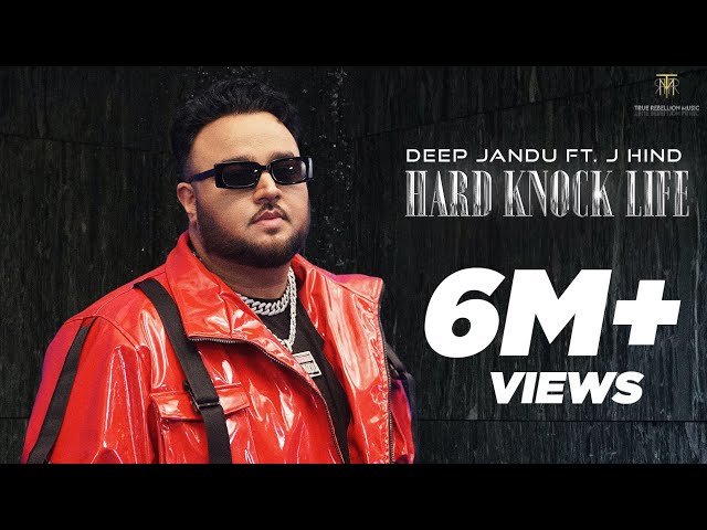 Hard Knock Life (Official Video) Deep Jandu ft. J.Hind | Guri Lahoria|Savio Sandhu| New Punjabi Song