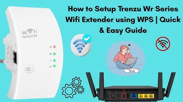 How to Setup Trenzu Wr Series Wifi Extender using WPS | Quick & Easy Guide