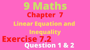 Exercise 7.2 chapter 7 class 9th maths | Linear equation and inequalities