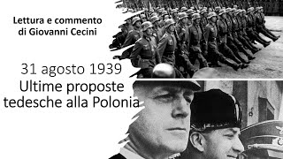 31 agosto 1939 ULTIME PROPOSTE TEDESCHE ALLA POLONIA - Joachim Ribbentrop