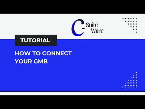 How To Connect Your GMB (Google My Business)