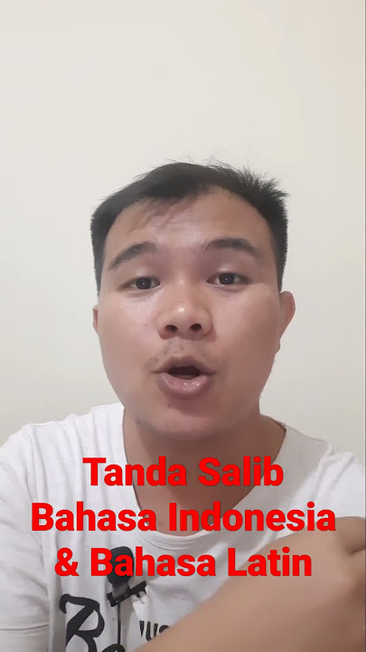 Sign of the Cross in Latin and Indonesian