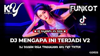 Download Lagu DJ Kiyoshi™ - BEST FUNKOT‼️|| DJ KAU PUTUSKAN DIRIKU SAAT KU MASIH CINTA‼️|| DJ RELA TINGGALKAN AKU MP3 Download Lagu DJ Kiyoshi™ - BEST FUNKOT‼️|| DJ KAU PUTUSKAN DIRIKU SAAT KU MASIH CINTA‼️|| DJ RELA TINGGALKAN AKU MP3