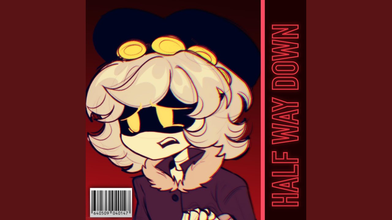 HALF WAY DOWN (Murder Drones UST)