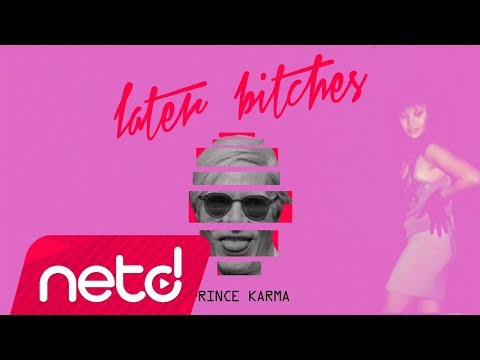 Prince Karma - Later Bitches