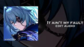 It Aint My Fault - Zara Larsson Edit Audio