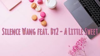Download Mp3 Silence Wang 汪蘇瀧 feat By2 A Little Sweet 有點甜 1 Hour