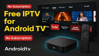 Free Iptv For Android Tv 2025 36,000 Live Channels, No Subscription