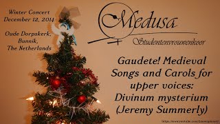 Gaudete! Divinum mysterium (Jeremy Summerly) - performed by Vrouwenkoor Medusa (Winter Concert 2014)