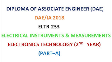 ELTR-233 ELECTRICAL INSTRUMENTS &MEASUREMENTS (DAE)| Diploma of Associate Engineer (DAE) ELECTONICS|