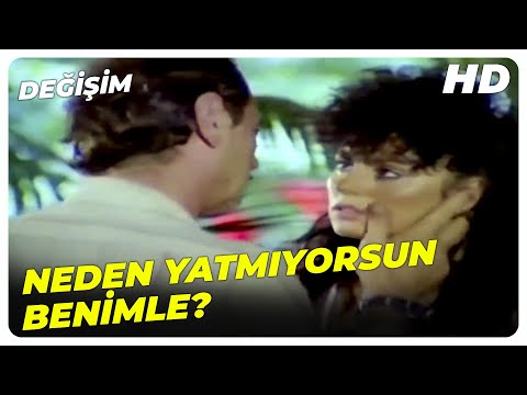 Değişim - Yemediğim Halt Kalmadı Zilliyi Kırmak İçin! | Serpil Çakmaklı Eski Türk Filmi