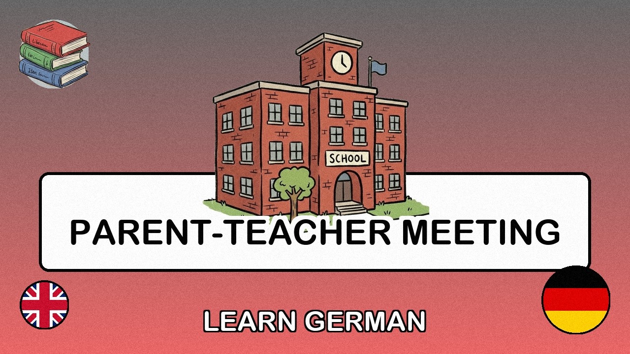 🇬🇧→🇩🇪 Learn German - Parent-Teacher Meeting
