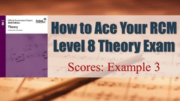 RCM Level 8 Theory - Scores: Example 3