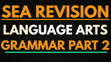 SEA Revision Language Arts Grammar Section Part 2