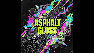 Asphalt Gloss — High-Energy Hyperpop & Dance