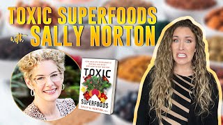 Toxic Superfoods: How Oxalate Overload is Making You Sickand How to Get Better