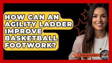 How Can An Agility Ladder Improve Basketball Footwork? - The Basketball Xpert