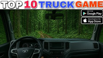 Top 10 ट्रक गेम्स丨10 Best Truck Simulator Games For Mobile (Android & ios)
