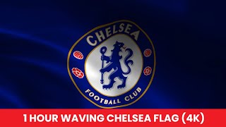 Chelsea Waving Flag 1 Hour Nonstop in 4K Guide