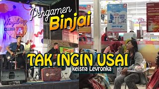 LAGU PALING DITUNGGU ‼️Tak ingin usai - PENGAMEN BINJAI