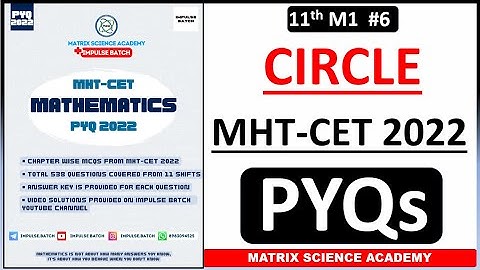 CIRCLE | MHT CET PYQ 2022 | CLASS 11 | IMPULSE BATCH