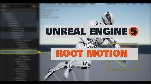 Root Motion Unreal Engine 5 Español Mixamo
