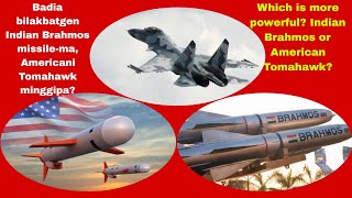 india Asongni Brahmos Bilakbatama America Nitomahawk Bilakbatgen