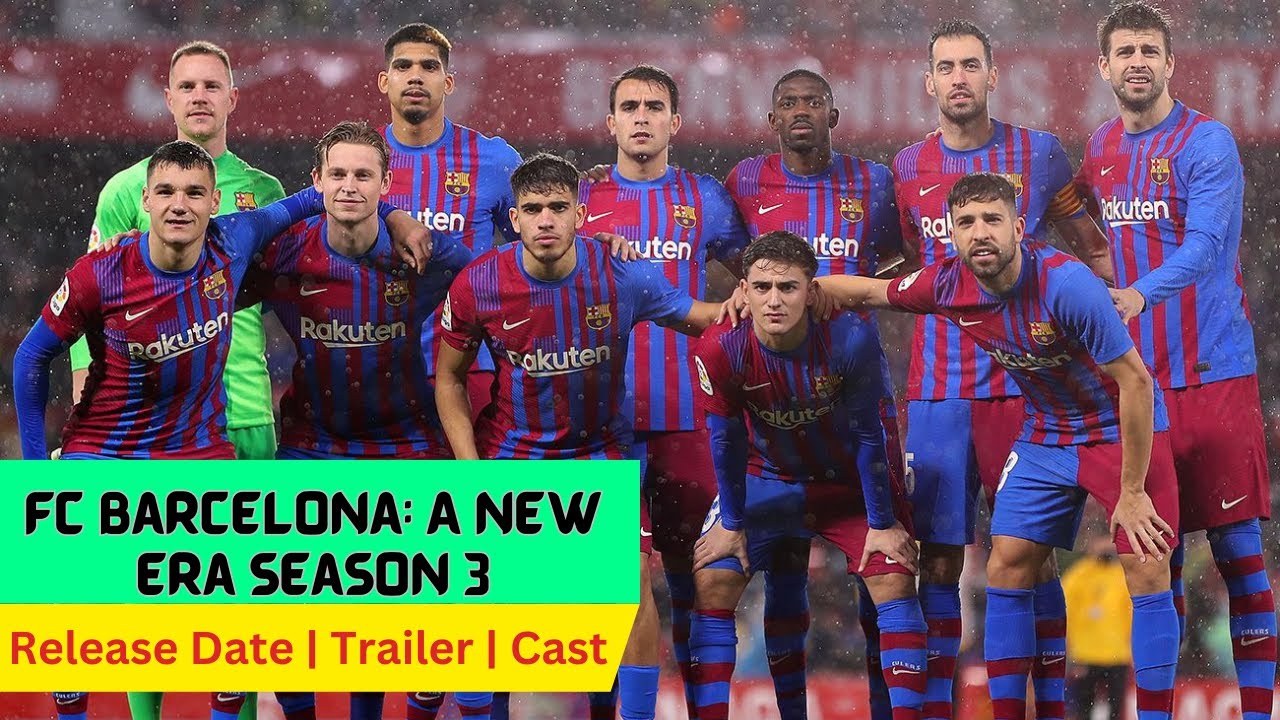 Second season of 'FC Barcelona, a New Era' now available