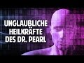 Heile andere, heile Dich selbst - Die unglaublichen Heilkräfte des Dr. Eric Pearl