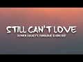 Joyner Lucas - Still Can’t Love (Lyrics) ft. Fabolous & King OSF