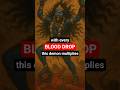 With Every BLOOD DROP This Demon Multiplied With Every BLOOD DROP This Demon Multiplied