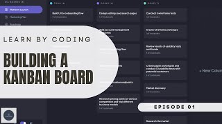 Learn by Coding: Building a Kanban Board in React  (Part 1)